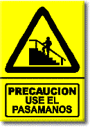 Precaución: Use el pasamanos