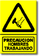 Precaución: Hombres trabajando